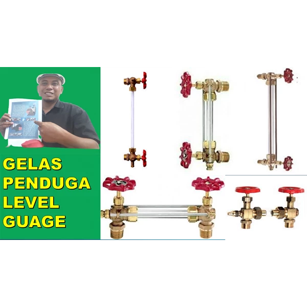 Water Level Sight Glass - Gelas Penduga -Level Gauges & Level Indicators